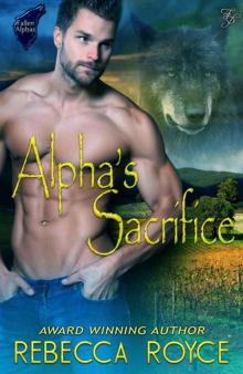 Alpha's Sacrifice (Fallen Alpha) Read online