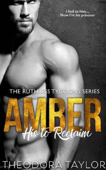 AMBER - His to Reclaim (Ruthlessly Obsessed Duet, Book 2): 50 Loving States, New York Pt. 2 (Ruthless Tycoons 4) Read online