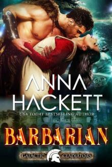 Barbarian: A Scifi Alien Romance (Galactic Gladiators Book 6) Read online