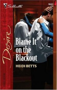 Blame It on the Blackout Read online
