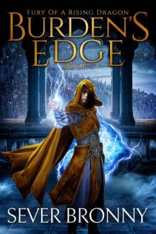 Burden's Edge (Fury of a Rising Dragon Book 1) Read online