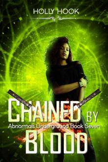 Chained By Blood (Janine's Story, #3)(Abnormals Underground #7) Read online