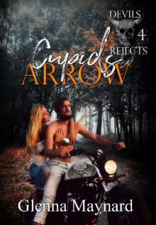 Cupid's Arrow (Devils Rejects MC Book 4) Read online