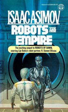 Daneel Olivaw 4 - Robots and Empire Read online