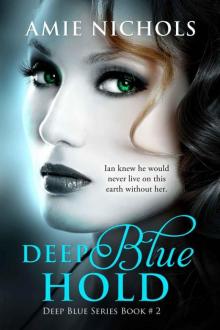 Deep Blue Hold (Deep Blue Series) Read online