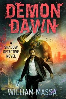 Demon Dawn (Shadow Detective Book 4) Read online