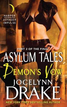 Demon's Vow: Part 2 of the Final Asylum Tales (The Asylum Tales series) Read online