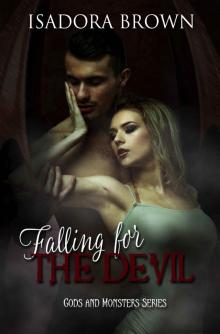 Falling for the Devil: Book 1 of the Gods & Monsters Trilogy Read online