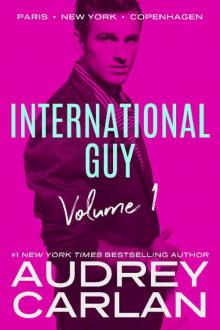International Guy: Paris, New York, Copenhagen (International Guy Volumes Book 1) Read online
