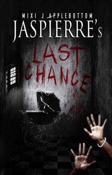 Jaspierre's Last Chance (Jaspierre Trilogy Book 3) Read online