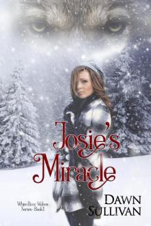 Josie's Miracle (White River Wolves Series, #1) Read online