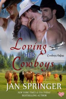 Loving Her Cowboys: Cowboys Online 3 Read online