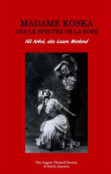 Madame Koska and Le Spectre de la Rose Read online