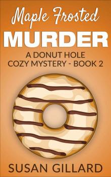 Maple Frosted Murder (Donut Hole 2) Read online