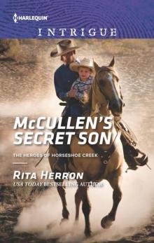McCullen's Secret Son (The Heroes Of Horseshoe Creek Book 2) Read online