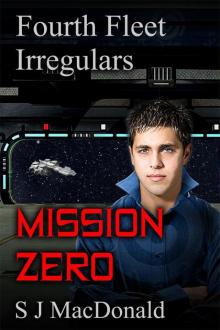 Mission Zero (Fourth Fleet Irregulars) Read online