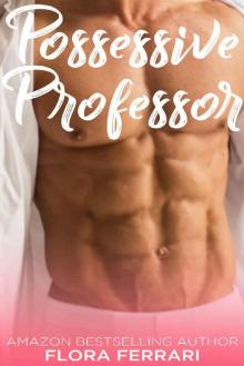 Possessive Professor_An Older Man Younger Woman Romance Read online