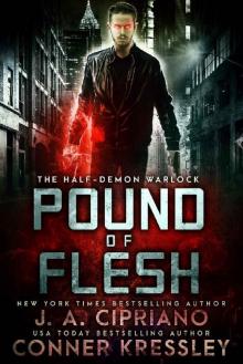 Pound of Flesh: An Urban Fantasy Novel (The Half-Demon Warlock Book 1) Read online