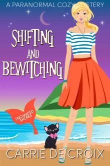 Shifting and Bewitching (Enchanted Shores Book 1) Read online