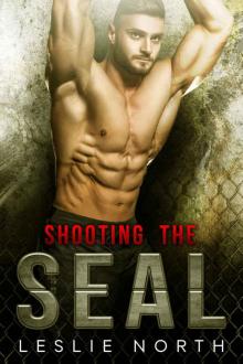 Shooting the SEAL (Saving the SEALs Series Book 1) Read online