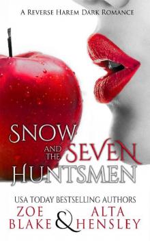 Snow and the Seven Huntsmen: A Dark Reverse Harem Romance (Dark Fantasy Book 1) Read online
