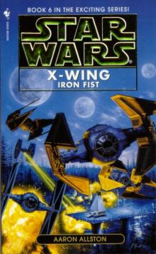 Star Wars - X-Wing - Iron Fist Read online