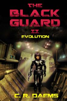 The Black Guard: Book II: Evolution (Black Guard Series 2) Read online