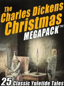 The Charles Dickens Christmas Megapack Read online