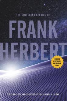 The Collected Stories of Frank Herbert Read online
