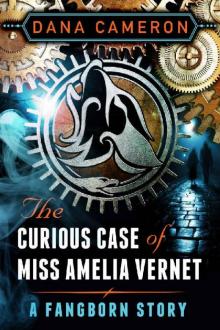 The Curious Case of Miss Amelia Vernet Read online