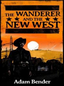 The Wanderer and the New West Read online