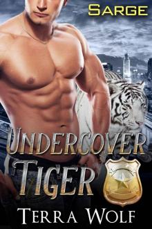 Undercover Tiger: Sarge (BBW Paranormal Tiger Shifter Romance) (Undercover Bear) Read online
