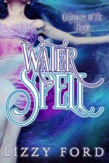 Water Spell (Guardians of the Realm Book 1) Read online
