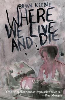 Where We Live and Die Read online