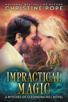 witches of cleopatra hill 07 - impractical magic Read online