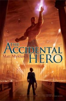 Accidental Hero (Jack Blank Adventure) Read online