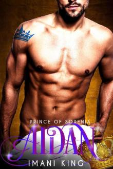 Aidan: Prince of Sorenia (Dirty Princes) Read online