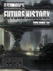 Asimov’s Future History Volume 4 Read online