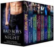 Bad Boys of the Night: Eight Sizzling Paranormal Romances: Paranormal Romance Boxed Set Read online