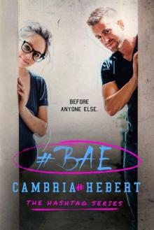#Bae (The Hashtag Series Book 8) Read online