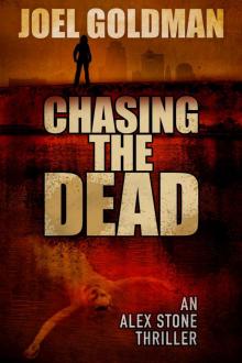 Chasing The Dead (An Alex Stone Thriller) Read online