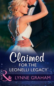 Claimed for the Leonelli Legacy Read online