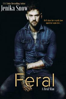 Feral (A Real Man, 7) Read online