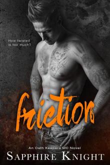 Friction (Oath Keepers MC Book 5) Read online