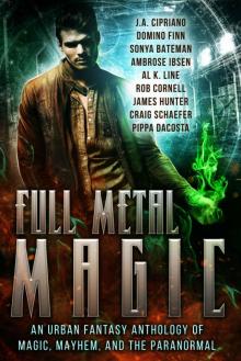 Full Metal Magic: An Urban Fantasy Anthology Read online