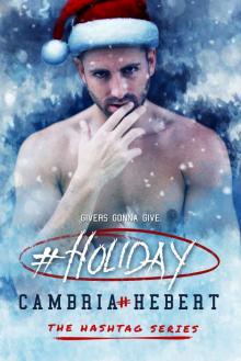 #Holiday: A Hashtag Series Short Story (Hashtag #6.5) Read online