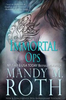 Immortal Ops: New & Lengthened 2016 Anniversary Edition Read online