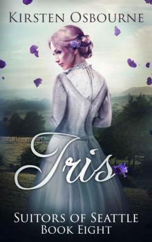 Iris (Suitors of Seattle Book 8) Read online
