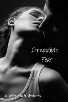 Irresistible Fear Read online