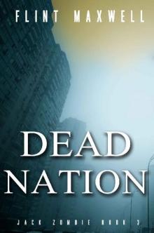 Jack Zombie (Book 3): Dead Nation Read online